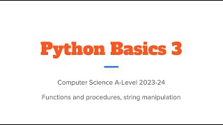 Python Basics 3 - Functions, procedures and string manipulation