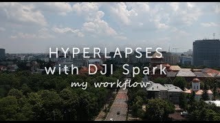 HYPERLAPSES with DJI SPARK