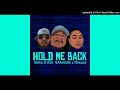 HOLD ME BACK (2022 PNG MUSIC) - Nefro Vaname Ft. Asi Vaname & RiiKard