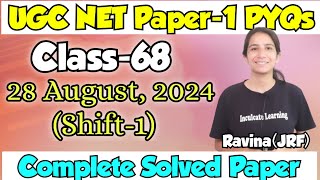 Class-68 UGC NET Paper-1 PYQs Practice/28 August, 2024 Shift-1 Complete Solved Paper-1#ugcnetdec2024