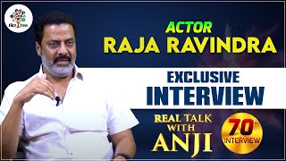 Actor Raja Ravindra Exclusive Interview | Real Talk With Anji #70 | Telugu Interviews | Film Tree