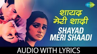 Shayad meri shaadi ka with lyrics | ख्याल शायद मेरी शादी का कायल के बोल | Lata Mangeshkar | Kishore