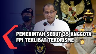 Pemerintah Sebut 35 Anggota FPI Terlibat Tindak Pidana Terorisme