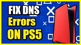 How to Fix DNS Errors on PS5 Console (Fast Solution)