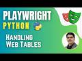 Playwright with Python & Pytest | Handling Web Tables ( Session 8)