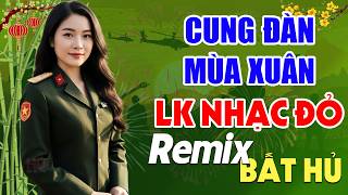 27 TẾT MỞ THẬT TO - LK Nhạc Đỏ Cách Mạng Tiền Chiến Remix Hay Nhất 2026, Nghe Là Thấy Tết