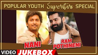 Popular Youth Superstars Nani & Ram Pothineni Special Video Jukebox | Tollywood Playlist|Telugu Hits