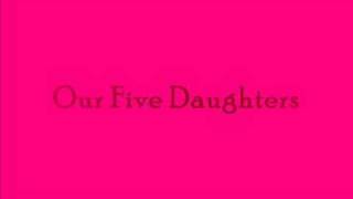 Our Five Daughters Promo