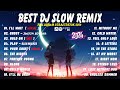 BEST DJ SLOW REMIX TERBARU ALBUM BASS 2024 | TOP TRENDING YFP VIRAL TIKTOK ENAK BUAT SANTAI 2024