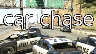 【GTA5】 car chase　【カーチェイス】