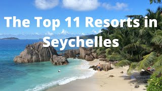 The Top 11 Resorts in Seychelles