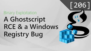 206 - A Ghostscript RCE and a Windows Registry Bug [Binary Exploitation Podcast]