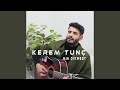 Kerem Tunç - Min Dixwest (Remix)