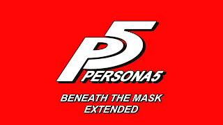 Beneath the Mask - Persona 5 OST [Extended]