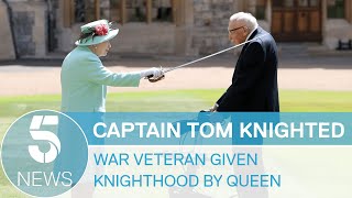 Captain Tom Moore knighted by the Queen | 5 News
