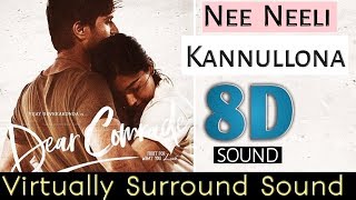 Nee Neeli Kannullona 8D sound Telugu Song | Dear comrade movie