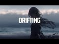 Drifting | Best Of Many Miles | Chillstep Mix 2024