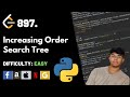 Increasing Order Search Tree | Leet code 897 | Theory explained + Python code