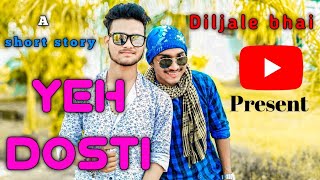 Yeh Dosti Tere Dum Se | Dosti-Friends 🔥Forever | Diljale bhai | azad bhai | Dosti songs 2021