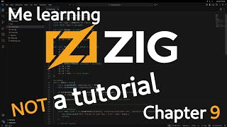 Learning Zig Live - Chapter 9