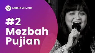 Mezbah Pujian #2 - Tuhan Ku Rindu \u0026 Mengejar HadirMu \u0026 Kau Yang Terindah