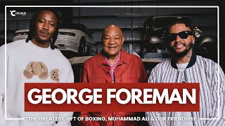 BIG GEORGE FOREMAN: "The Greatest Gift Of Boxing, Muhammad Ali and Our Friendship” | I AM ATHLETE