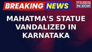 Breaking News | Mahatma Gandhi Statue Vandalized In Shocking Incident In Karnataka's Shivamogga