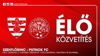 Élő közvetítés | Szentlőrinc - Putnok FC | NB II. Osztályozó 2. mérkőzés