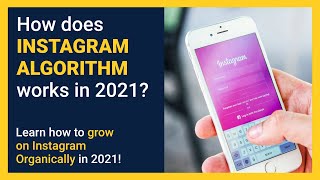 UNDERSTANDING INSTAGRAM ALGORITHM 2021 | How to grow Instagram followers? Instagram growth 2021