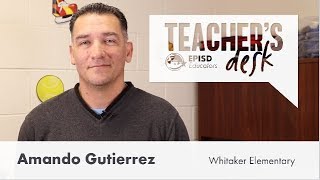 Teacher's Desk Amando Gutierrez Whitaker Elementary