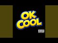 Ok Cool (feat. Travis Porter & Slim Jxmmi)