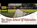 The Doon School, Dehradun | Campus Tour | Best Boarding School | Fees | EasyShiksha.com