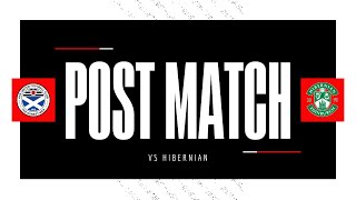 Post Match - Hibernian - 07/02/25