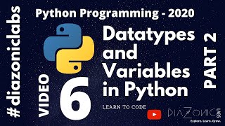 6. Python Programming 2020 - Variables and DataTypes in Python [Part 2]