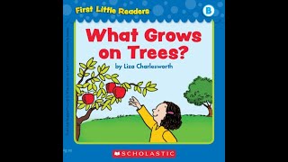 First Little Readers - Level B - 22 - What Grows On Trees | Help Kids Learn To Read In English