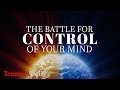 The Battle for Control of Your Mind | The Trumpet Daily