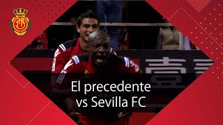 🔙 𝗘𝗹 𝗽𝗿𝗲𝗰𝗲𝗱𝗲𝗻𝘁𝗲 𝘃𝘀 𝗦𝗲𝘃𝗶𝗹𝗹𝗮 𝗙𝗖 | RCD Mallorca