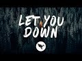 Stonebank - Let You Down (Lyrics) feat. Danyka Nadeau