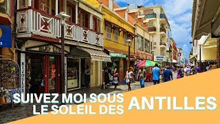 Pourquoi les touristes choisissent la Martinique + Visite guidée de Fort-de-France