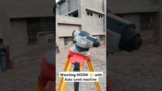 Watching Moon with Auto Level machine #civilengineer #autolevel #moon