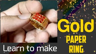 DIY- Gold Paper Ring