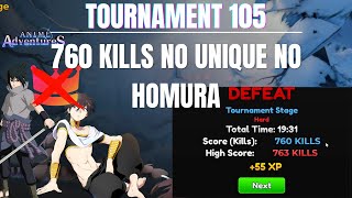 NO UNIQUE NO HOMURA  STRAT 760 KILLS ON TOURNAMENT 105 | Anime Adventures