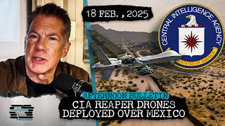 CIA Reaper Drones Deployed Over Mexico \u0026 Border Crossings Collapse