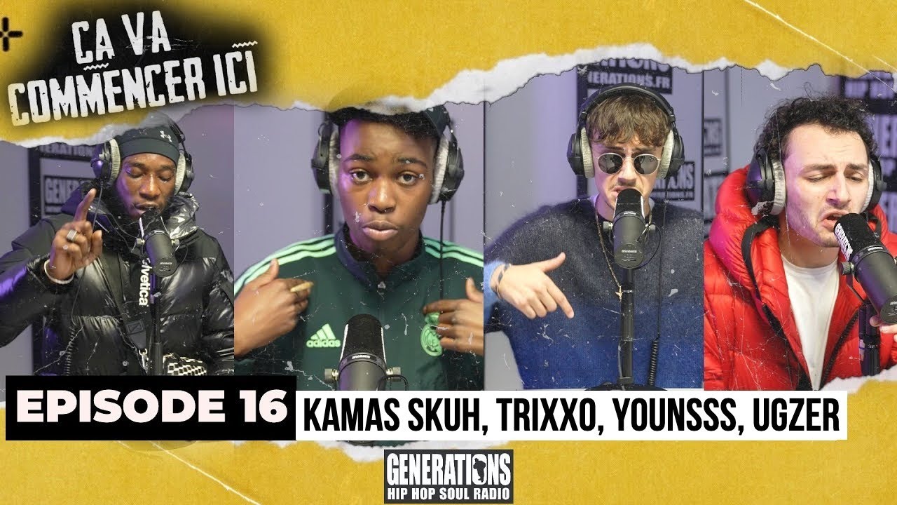 Freestyle Generations - Ça Va Commencer Ici 16 : Kamas Skuh, Trixxo ...