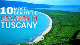 TOP 10 MOST BEAUTIFUL TUSCAN BEACHES