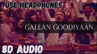 Gallan Goodiyaan 8D Audio | Dil Dhadakne Do | Priyanka Chopra, Raveer Singh, Farhan Akhtar |
