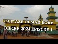 OUSTAZE OUMAR DORE 2024 EPISODE  1