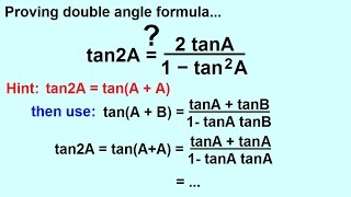 PreCalculus - Trigonometry: Trig Identities (25 of 57) Double Angle Formula Proved: Tangent