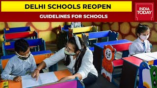 Schools Reopen For All Classes In Delhi After 19-Month Hiatus | Complete Details Of Guidelines