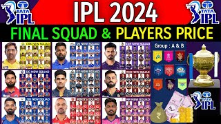IPL 2024 - All Teams Official Squad & Players Price | All Teams Final Squad IPL 2024 | IPL 2024 News